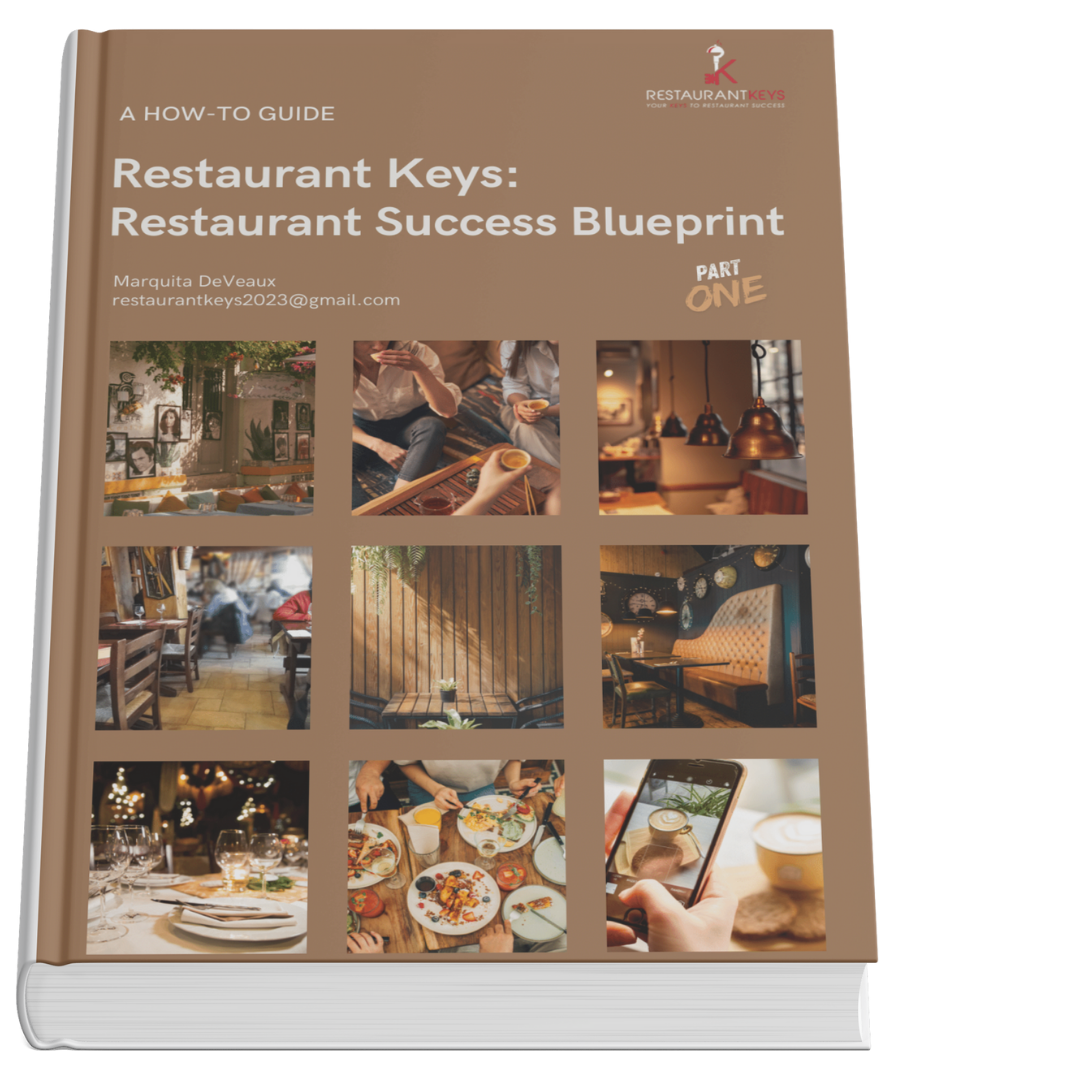 Restaurant Keys: Restaurant Success Blueprint (Part One)